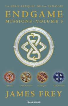 endgame : missions (volume 3). shang, cahokienne, olmèque, aksoumite (ebook)-james frey-nils johnson shelton-9782075046657
