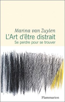 lart detre distrait (ebook)-marina van zuylen-9782080448057