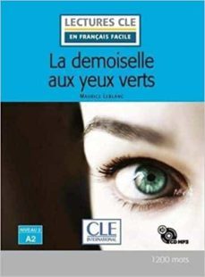 la demoiselle aux yeux verts - niveau 2/a2 - livre+cd-maurice leblanc-9782090311457