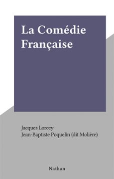 la comedie française (ebook)-jacques lorcey-9782092586457