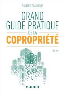 grand guide pratique de la copropriete - 6e ed. (ebook)-richard scaglione-9782100895557