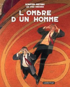 les cites obscures - lombre dun homme (ebook)-benoit peeters-françois schuiten-9782203062757