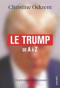le trump de a a z (ebook)-christine ockrent-9782207185957