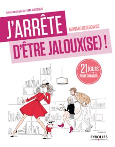 j'arrete d'etre jaloux(se) ! (ebook)-bernard geberowicz-9782212313857