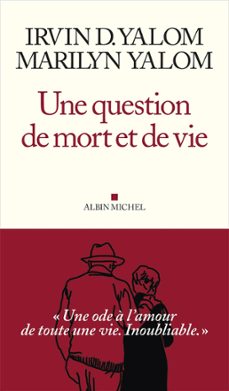 une question de mort et de vie (ebook)-irvin yalom-marilyn yalom-9782226468857