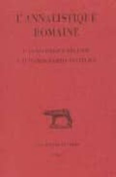 l annalistique romaine: l annalistique recente l autobigraphie po litique-9782251014357