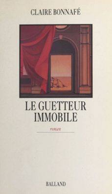 le guetteur immobile (ebook)-claire bonnafe-9782253075257