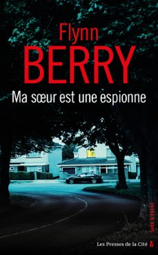 ma s¿ur est une espionne (ebook)-flynn berry-9782258200357