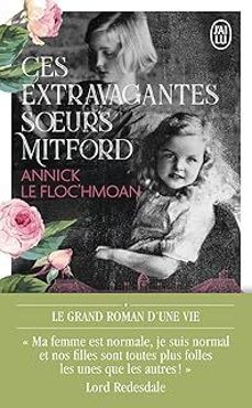 ces extravagantes soeurs mitford-annick le floc hmoan-9782290262757
