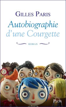autobiographie d une courgette-gilles paris-9782290415757