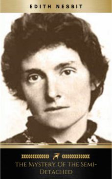 the mystery of the semi-detached (ebook)-edith nesbit-9782291006657
