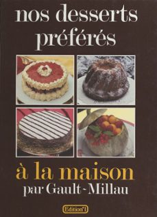 nos desserts preferes a la maison (ebook)-henri gault-christian millau-9782307589457