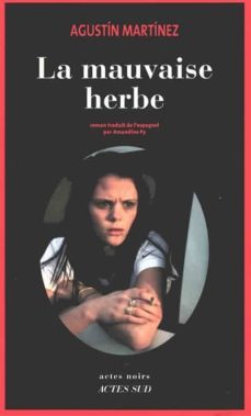la mauvaise herbe-9782330133757
