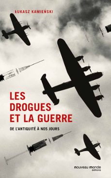 les drogues et la guerre (ebook)-lukasz kamienski-9782369424857