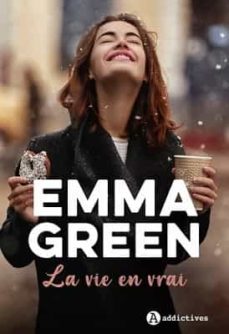 la vie en vrai-emma green-9782371265257