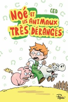 noe et les animaux très deranges (ebook)-9782377315857
