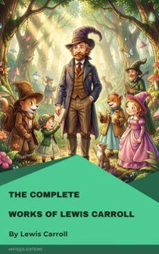 the complete works of lewis carroll (ebook)-lewis carroll-9782379265457