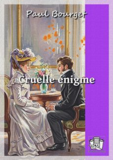cruelle enigme (ebook)-paul bourget-9782384425457