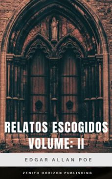 relatos escogidos ii (ebook)-edgar allan poe-zenith horizon publishing-9782386915857
