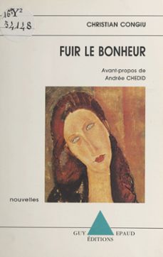 fuir le bonheur (ebook)-christian congiu-9782402090957