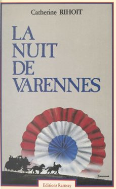 la nuit de varennes (ebook)-catherine rihoit-9782402411257
