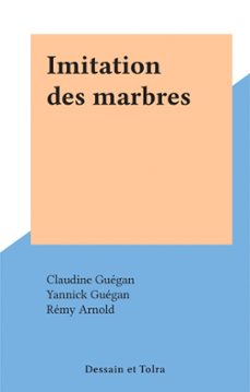 imitation des marbres (ebook)-claudine guegan-yannick guegan-9782706243257