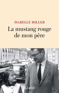 la mustang rouge de mon père-isabelle miller-9782709663557