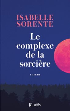 le complexe de la sorcière (ebook)-isabelle sorente-9782709665957