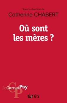 ou sont les mères ? (ebook)-catherine chabert-9782749284057