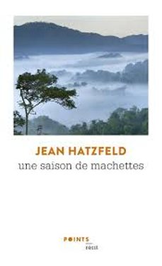une saison de machettes: recits-jean hatzfeld-9782757884157