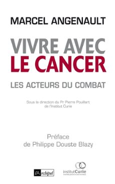 vivre avec le cancer-marcel angenault-9782809813357