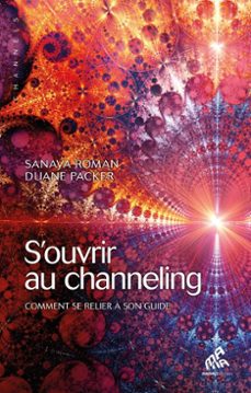 s'ouvrir au channeling (ebook)-sanaya roman-duane packer-9782845940857
