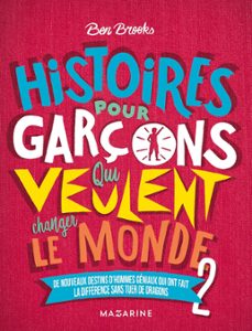 histoires pour garçons qui veulent changer le monde-vol.2 (ebook)-ben brooks-9782863747957