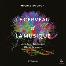 le cerveau et la musique (audiolibro)-michel rochon-9782924981757