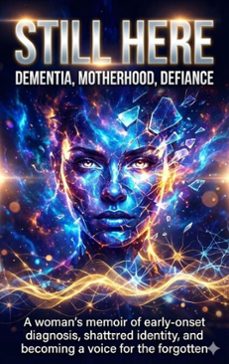 still here: dementia, motherhood, defiance (ebook)-jonathan hayes-9783565134557