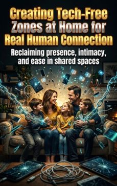 creating tech-free zones at home for real human connection (ebook)-clara jensen-9783565349357