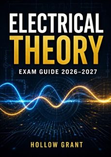 electrical theory exam guide 2026–2027-hollow grant-9783565620357