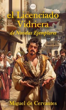 el licenciado vidriera (ebook)-miguel de cervantes saavedra-miguel de cervantes saavedra-9783689959357