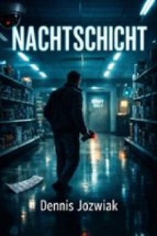nachtschicht (ebook)-dennis jozwiak-9783695226757