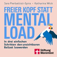 freier kopf statt mental load - der weg zu mehr klarheit und mentaler starke (audiolibro)-sara pierbattisti spira-prof. dr. katharina wick-9783747110157