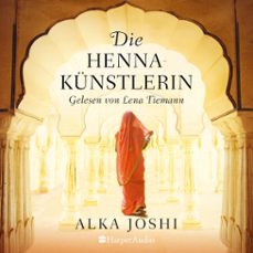 die hennakunstlerin (ungekurzt) (audiolibro)-alka joshi-9783749904457