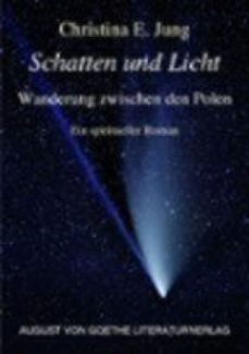 schatten und licht - wanderung zwischen den polen (ebook)-christina e. jung-9783837226157