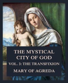 the mystical city of god (ebook)-mary of agreda-9783849652357