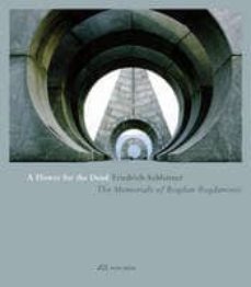 a flower for the dead - the memorials of bogdan bogdanovic-friedrich achleitner-9783906027357