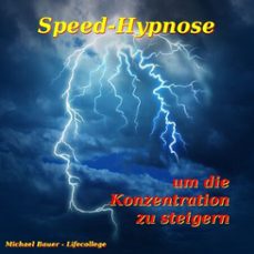 speed-hypnose um die konzentration zu steigern-michael bauer-9783944803357
