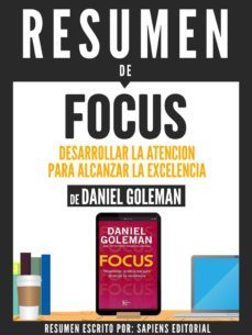 resumen de "focus: desarrollar la atencion para alcanzar la excelencia - de daniel goleman" (ebook)-9783962554057