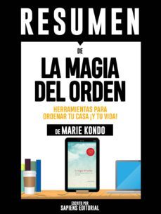 Resumen Lectorama de La magia del orden, de Marie Kondo: Herramientas  para ordenar tu casa ¡y tu vida! by Lectoramas