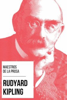 maestros de la prosa - rudyard kipling (ebook)-rudyard kipling-august nemo-9783969177457