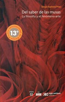 del saber de las musas: la filosofia y el fenomeno-arte-sergio espinosa proa-9786070307157