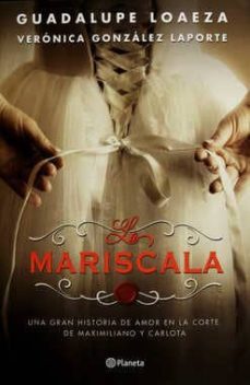 la mariscala-veronica gonzalez laporte-9786070728457